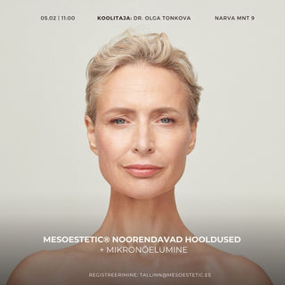 mesoestetic® noorendavad hooldused + mikronõelumine (05.02.2025)