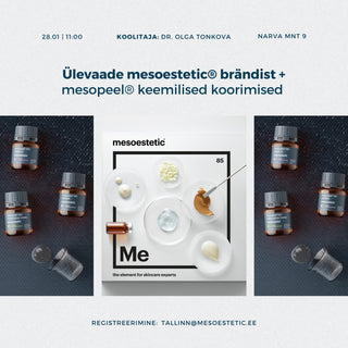 Ülevaade mesoestetic® brändist + mesopeel® keemilised koorimised (28.01.2025)